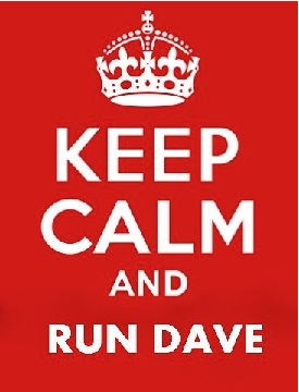 KEEP CALM AND RUN DAVE