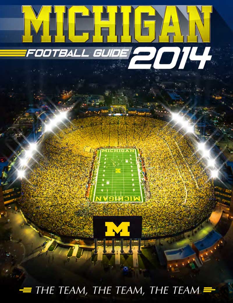2014 Michigan Football Media Guide 2014 Michigan Football Media Guide