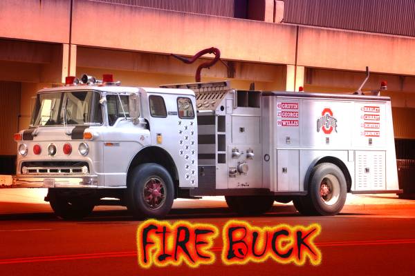 THE FIRE BUCK!!!! THE FIRE BUCK!!!!