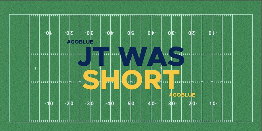 JT was short JT was short