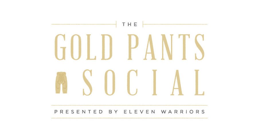 The Gold Pants Social presented by Eleven Warriors