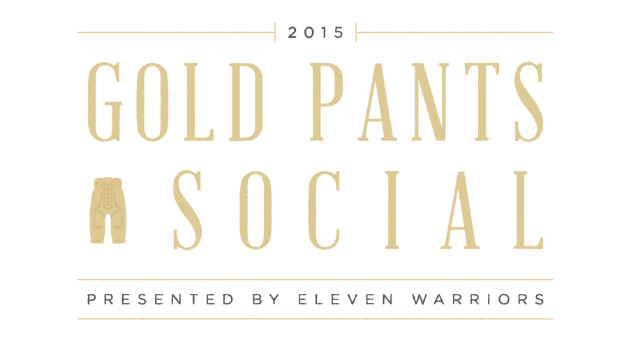 The Gold Pants Social 2015, Presented by Eleven Warriors
